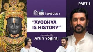 Ep. #1 | Arun Yogiraj - From Mysuru To Ayodhya | SomeVaada Podcast  #ArunYogiraj #SomeVaada