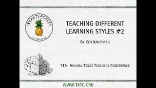 Teaching Different Learning Styles #2   by Ken Kauffman