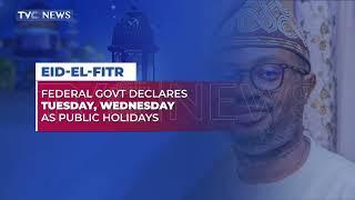 Eid-El-Fitr: FG Declares Tuesday, Wednesday as Public Holiday