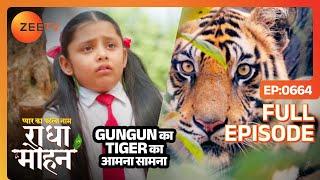 Gungun का Tiger का आमना सामना - Pyar Ka Pehla Naam Radha Mohan - Full Episode 664 - Zee Tv -6 Mar 24