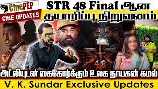 #Simbu's #STR48 Production Confirmed - #Atlee's next with #Kamal Haasan -VK Sundar - Cinepep Updates