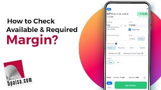 How to View Available Margin & Required Margin on 5paisa Mobile App Explained in Hindi - 5paisa