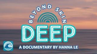 Beyond Skin Deep – A Documentary Short Film by Hanna Le