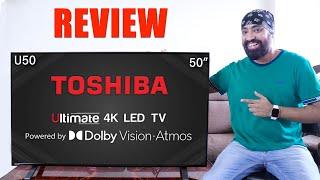 Toshiba TV 50" 4K Smart TV with Netflix, Prime Videos & YouTube - U50 Series -  FULL REVIEW 