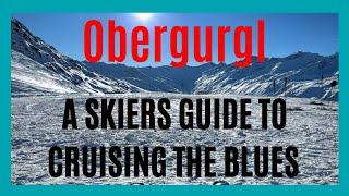 Ski Obergurgl - cruising the blues and finding the sun