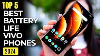 Top 5 : Best Battery Life VIVO Phones 2024 | Long Battery Life VIVO Smartphones 2024