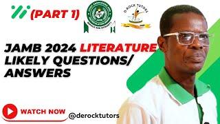 JAMB 2024 LITERATURE POSSIBLE QUESTIONS AND ANSWERS (PART 1)