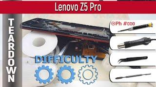 Lenovo Z5 Pro (L78031)  Teardown Take apart Tutorial