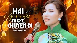 Hai Kỷ Niệm Một Chuyến Đi - Phi Thanh