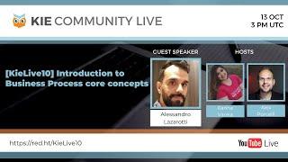 [KieLive#10] Introduction to Business Process core concepts, with Alessandro Lazarotti
