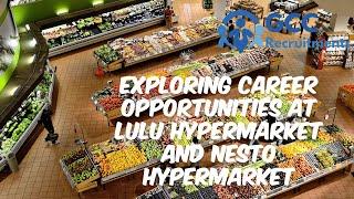 Exploring Career Opportunities at Lulu Hypermarket and Nesto Hypermarket