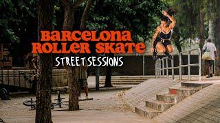 Barcelona Roller Skate crew - Street sessions