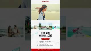 1 chiếc tour biển - cùng nhau khám phá cô tô cho mùa hè năm nay #sea #dulichbiendao #ttvtravel