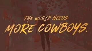 The World Needs More Cowboys   ||   University of Wyoming