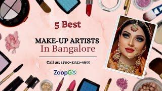 Top 5 Makeup Artists in Bangalore for Wedding | ZoopGo