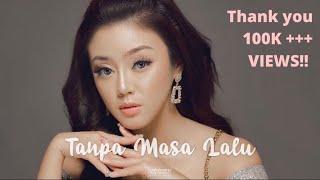 TASYA REVINA - Tanpa Masa Lalu Official MV