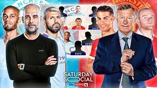 HEATED  Who makes the ALL TIME Man Utd & Man City combined XI?  | Saturday Social