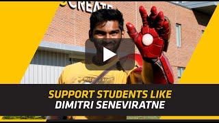 Please consider giving to support students like Dimitri Seneviratne.