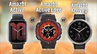 Amazfit Active Vs Amazfit Active Edge Vs Amazfit Active 2 Specs Compare