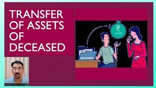 Transfer of assets of the deceased || The Banking Guru