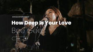 How Deep Is Your Love - Bee Gees | SHIVANA ENTERTAINMENT | WEDDING & GATHERING BAND BALI