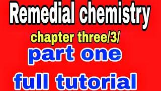 Remedial Chemistry chapter three part one full tutorial/Ethiopian/Ethiopia/ATC TUBE