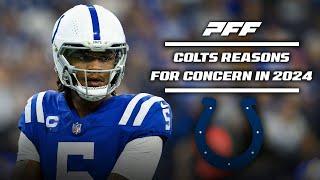 Indianapolis Colts: Reasons to be Concerned for 2024 | PFF