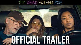 My Dead Friend Zoe | Official Trailer | Exclusively In Theaters February 28