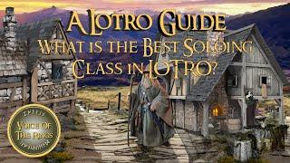 What is the Best Soloing Class in LOTRO? | A LOTRO Guide.