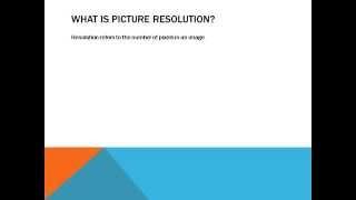 Picture Resolution (EdExcel GCSE ICT Revision)