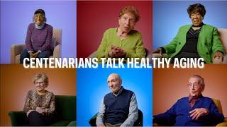 100-plus: Centenarians reveal their healthy-aging secrets