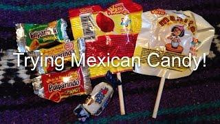 Trying Mexican Candy! 