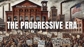 The Progressive Era