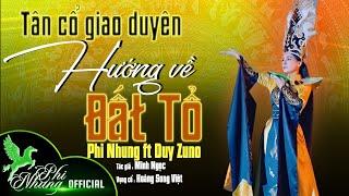 Tân Cổ Giao Duyên : HƯỚNG VỀ ĐẤT TỔ - Phi Nhung ft DuyZuno