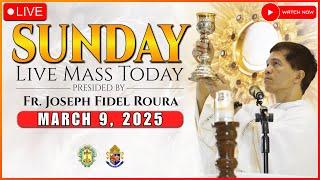 SUNDAY FILIPINO LIVE MASS TODAY ONLINE || MARCH 9, 2025 | FR. FIDEL ROURA