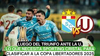 Luego del triunfo ante la U, lo que necesita Cristal para clasificar a la Copa Libertadores 2025