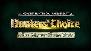 Hunters' Choice: Top 10 Monster Themes - Monster Hunter 20th Anniversary