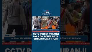 Rekaman CCTV di Polsek Kuranji saat Kejadian Tak Ada, Kapolda Sumbar: Daya Tampung Cuma 11 Hari