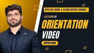 #01- Orientation to Applied Generative AI and Cloud Native Course