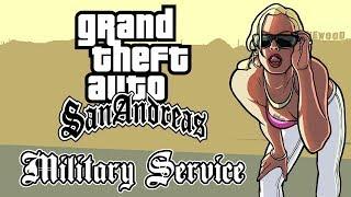 Grand Theft Auto: San Andreas - Military Service (Военная служба)