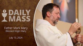 Catholic Daily Mass - Daily TV Mass - July 13, 2024