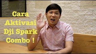 Cara aktivasi Dji Spark Combo !