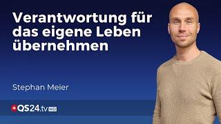 Verantwortung für das eigene Leben übernehmen | Stephan Meier | Der Sinn des Lebens | QS24