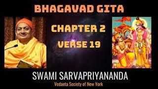 7. Bhagavad Gita I Chapter 2 Verse 19 I Swami Sarvapriyananda