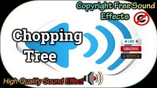 Chopping Tree Sound Effect  | High Quality | NCS Effects | Royalty Free #soundeffec #ncs