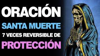  Poderosa oración 7 veces reversible a la Santa Muerte ‍️