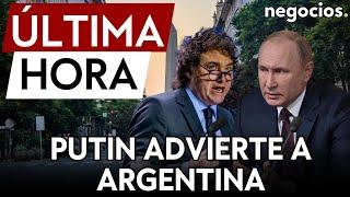ÚLTIMA HORA | Rusia advierte a Argentina: enviar equipamiento militar a Ucrania será un acto hostil