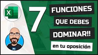 Las 7 funciones más importantes de Excel (para tu oposición)