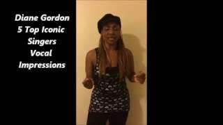 Diane Gordon- Vocal Impressions-5 Top Iconic Singers-Can You Guess?