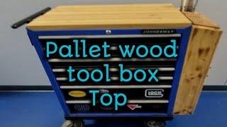 Tool box top, made from pallets
